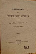Orgue monumental de la cathédrale d'Anvers construit par M.M, Instrument, Enlèvement ou Envoi, Comme neuf, Pierre Schryven