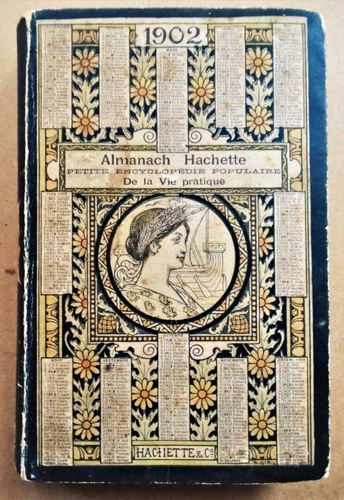 Almanach Hachette: Petite encyclopédie populaire .... - 1902, Livres, Livres Autre, Utilisé, Enlèvement ou Envoi