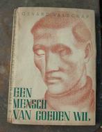 oud boek: een mensch van goede wil, Antiek en Kunst, Ophalen of Verzenden