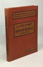La Mecanique Et La Gravitation Universelle - BOREL E., Livres, Technique, Enlèvement, Comme neuf, Génie mécanique