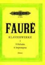 Fauré, Klavierwerke I 9 Préludes, 6 Impromptus., Ophalen of Verzenden, Zo goed als nieuw, Overige onderwerpen