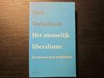 Het menselijk liberalisme - Dirk Verhofstadt-, Boeken, Ophalen of Verzenden