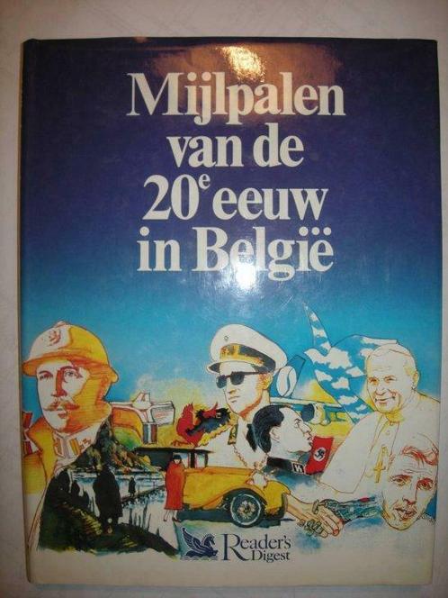 Mijlpalen van de 20e eeuw in België, Livres, Histoire nationale, Utilisé, Enlèvement ou Envoi