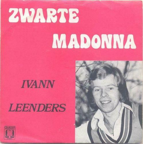 Ivann Leenders – Zwarte Madonna / Doe maar gewoon -  Single, CD & DVD, Vinyles | Néerlandophone, Enlèvement ou Envoi