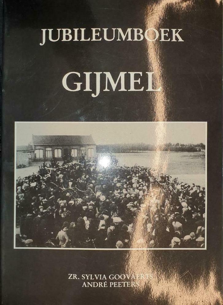 Jubileumboek Gijmel, Boeken, Geschiedenis | Stad en Regio, Zo goed als nieuw, 20e eeuw of later, Ophalen of Verzenden