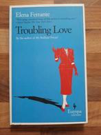 Boek Elena Ferrante - Troubling Love - NIEUW, Boeken, Romans, Nieuw, Ophalen of Verzenden