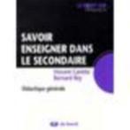 Savoir Enseigner Dans Le Secondaire - Didactique Générale, Livres, Science, Sciences humaines et sociales, Enlèvement ou Envoi