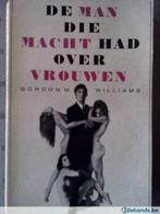 De man die macht had over vrouwen., Livres, Romans, Utilisé, Enlèvement ou Envoi, Gordon M. Williams