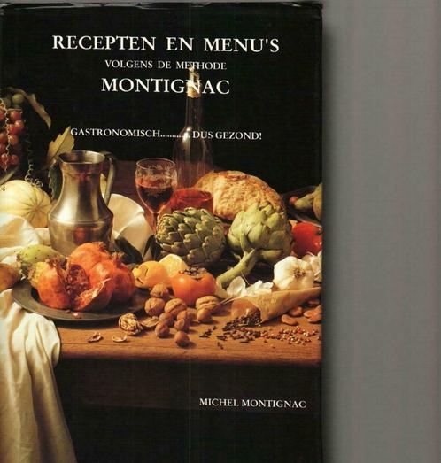 Recepten en menus volgens de methode montignac/feb20, Boeken, Kookboeken, Zo goed als nieuw, Nederland en België, Ophalen of Verzenden
