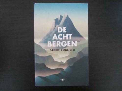 De acht bergen  -Paolo Cognetti-, Boeken, Literatuur, Ophalen of Verzenden