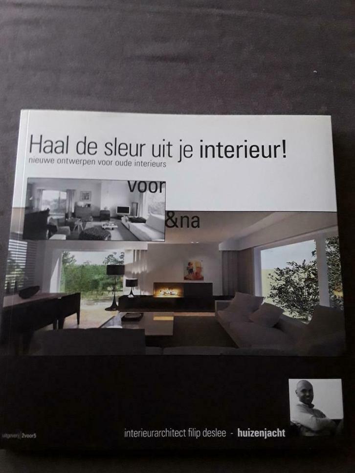 Haal de sleur uit je interieur   Filip Deslee, Boeken, Kunst en Cultuur | Architectuur, Zo goed als nieuw, Ophalen of Verzenden