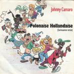 45T: Johnny Camaro: Polonaise Hollandaise, CD & DVD, Autres formats, Enlèvement ou Envoi
