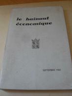Livre " Le hainaut économique " 1961, Ophalen of Verzenden, 20e eeuw of later, Gelezen
