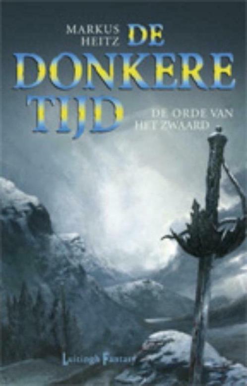 De Donkere Tijd - De Orde van het Zwaard, Boeken, Fantasy, Gelezen, Ophalen of Verzenden