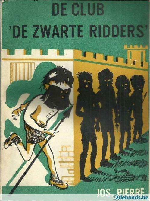 De club " De Zwarte Ridders ' - Jos. Pierré - Uitg De Sikkel, Antiek en Kunst, Antiek | Boeken en Manuscripten