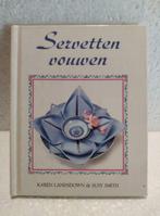 Leuk hobby boekje - Servetten Vouwen - Karen Landsdown, Livres, Loisirs & Temps libre, Convient aux enfants, Scrapbooking et Bricolage