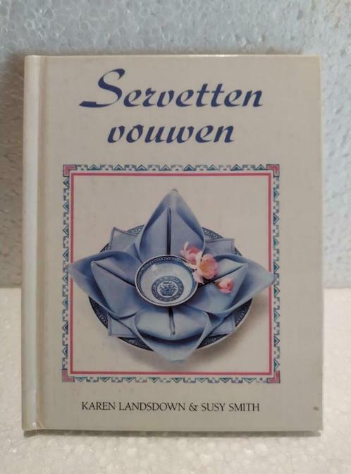 Leuk hobby boekje - Servetten Vouwen - Karen Landsdown, Boeken, Hobby en Vrije tijd, Gelezen, Scrapbooking en Knutselen, Geschikt voor kinderen
