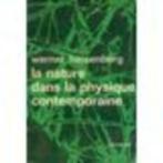 La nature dans la physique contemporaine, Werner Heisenberg, Livres, Philosophie, Enlèvement ou Envoi, Utilisé, Werner Heisenberg