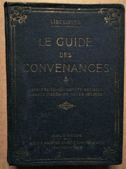 Guide des Convenances, Savoir-vivre, Usages Mondains, Notes, Livres, Livres Autre, Utilisé, Enlèvement ou Envoi