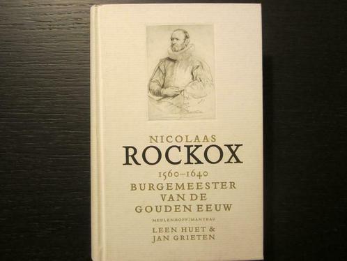 Nicolaas  Rockox  1560-1640   -Leen Huet & Jan Grieten-, Boeken, Geschiedenis | Stad en Regio, Ophalen of Verzenden