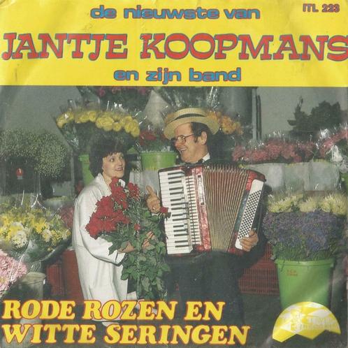 Jantje Koopmans – Rode rozen en witte seringen - Single, Cd's en Dvd's, Vinyl Singles, Gebruikt, Single, Nederlandstalig, 7 inch