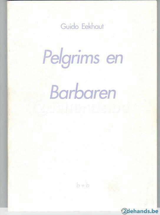 Guido Eekhaut, Pelgrims en barbaren, Boeken, Literatuur, Nieuw, Ophalen of Verzenden
