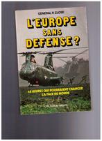 L'Europe sans défense, Général Close - Collect. Inédits 1976, 1945 à nos jours, Général, Utilisé, Enlèvement ou Envoi