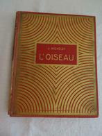 L'OISEAU de Jules Michelet 1940, Livres, Science, Enlèvement ou Envoi