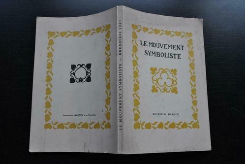 Le mouvement symboliste catalogue d'expo Bruxelles 1957 rare, Livres, Art & Culture | Arts plastiques, Utilisé, Autres sujets/thèmes