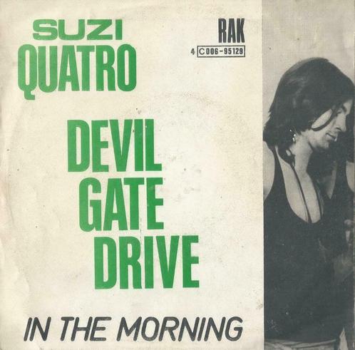 Suzi Quatro – Devil gate drive  / In the morning – Single, Cd's en Dvd's, Vinyl Singles, Single, Pop, 7 inch, Ophalen of Verzenden