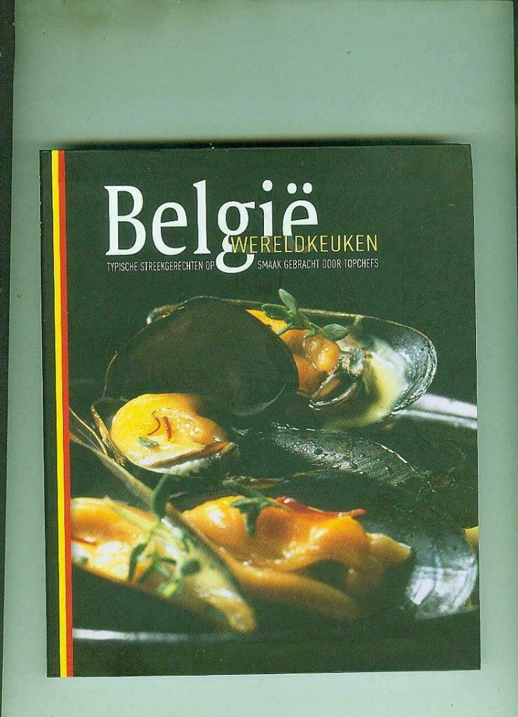 België wereldkeuken Geert Van Hecke Peter Goossens, Boeken, Kookboeken, Ophalen of Verzenden
