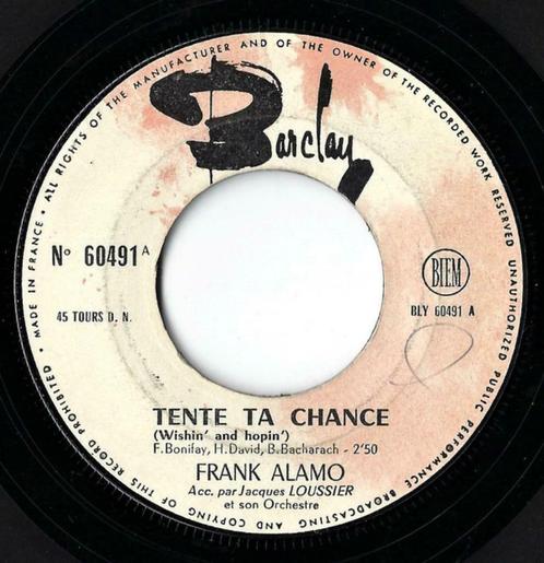 Frank Alamo - Tente Ta Chance / Celle Que J'Attendais, CD & DVD, Vinyles Singles, Utilisé, Single, Pop, 7 pouces, Enlèvement ou Envoi