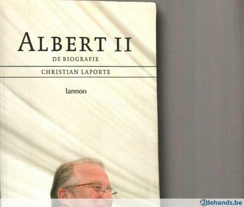 Albert II de biografie Christian Laporte 316 blz, Boeken, Geschiedenis | Nationaal, Nieuw