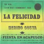 Merino Costa – La Felicidad / Fiesta en Acapulco - Single, CD & DVD, Vinyles Singles, 7 pouces, Pop, Enlèvement ou Envoi, Single