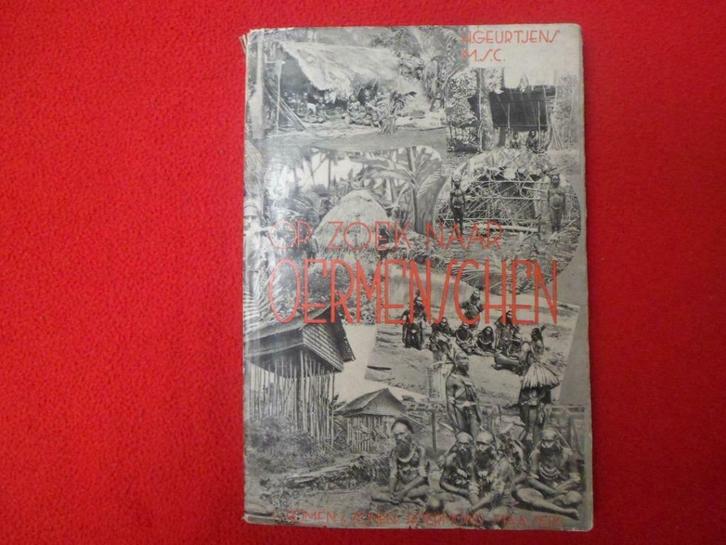 pater H. Geurtjens M.S.C.: Op zoek naar oermenschen, Livres, Récits de voyage, Utilisé, Australie et Nouvelle-Zélande, Enlèvement ou Envoi