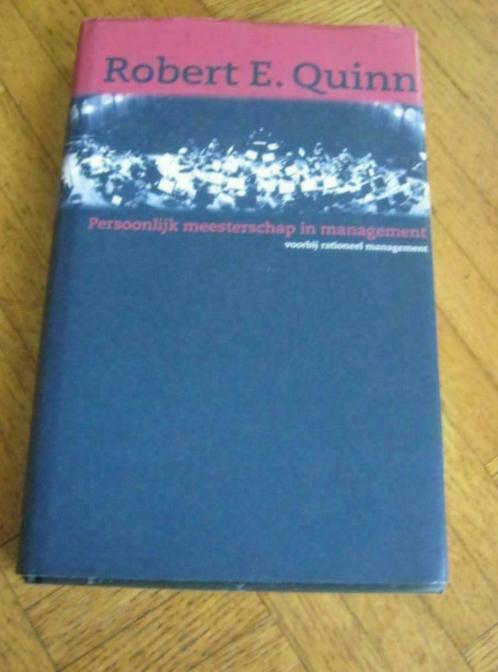 Robert E. Quinn: Persoonlijk meesterschap in Management, Boeken, Economie, Management en Marketing, Gelezen, Management, Ophalen of Verzenden