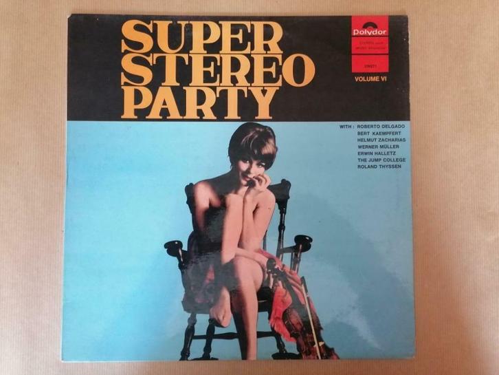 33T Super Stereo Party Volume VI Label: Polydor ‎– 236.271, Cd's en Dvd's, Vinyl | Verzamelalbums, Ophalen of Verzenden