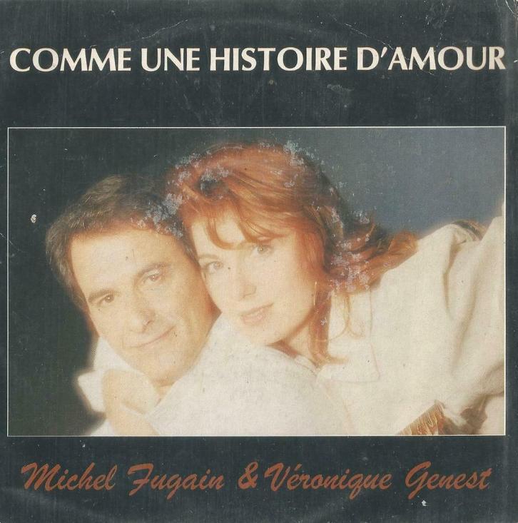 Michel Fugain & Véronique Genest – Comme une histoire d’amou, Cd's en Dvd's, Vinyl Singles, Gebruikt, Single, Pop, 7 inch, Ophalen of Verzenden