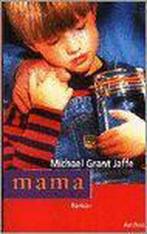 Mama / Gone ( verlaten) Michael Grant Jaffe vanaf 1.50 euro, Boeken, Ophalen of Verzenden, Gelezen