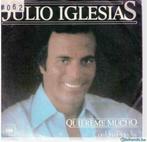 Julio Iglesias - Quiereme Mucho, Autres genres, Utilisé, Enlèvement ou Envoi, Single