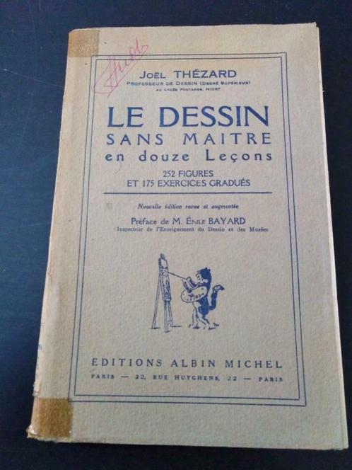 Le dessin sans maître en 12 leçons, Joël Thézard, Livres, Art & Culture | Photographie & Design, Utilisé, Enlèvement ou Envoi