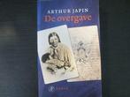 De overgave ( Arthur Japin ), Boeken, Ophalen of Verzenden, Gelezen
