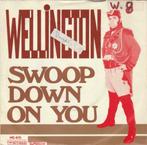 45T: Wellington: Swoop down on you, Cd's en Dvd's, Rock en Metal, Ophalen of Verzenden, 7 inch, Single