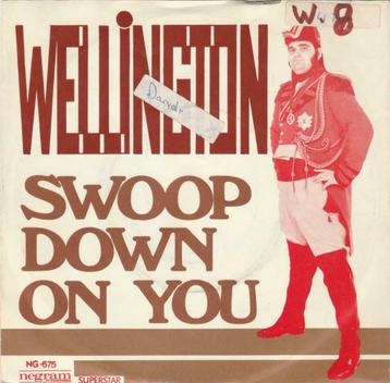 45T: Wellington: Swoop down on you, Enlèvement ou Envoi, 7 pouces, Rock et Metal, Single