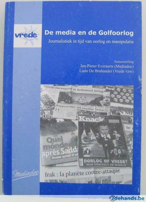 De media en de Golfoorlog, Jan-Pieter Everaerts, Livres, Guerre & Militaire, Utilisé