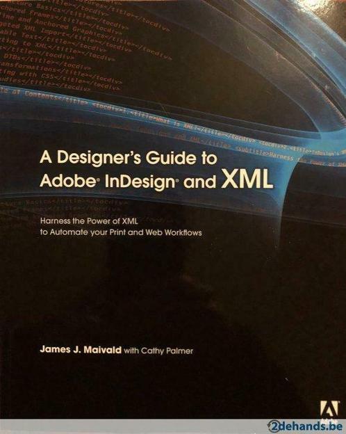 A Designer's Guide to Adobe InDesign and XML, Boeken, Studieboeken en Cursussen, Nieuw, Overige niveaus, Ophalen