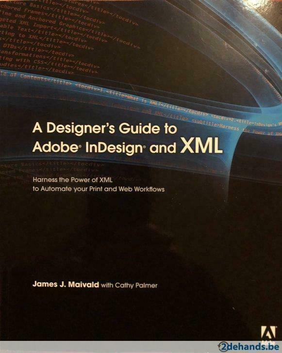 A Designer's Guide to Adobe InDesign and XML, Boeken, Studieboeken en Cursussen, Nieuw, Overige niveaus, Ophalen