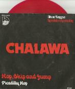 Chalawa – Hop, Skip and jump / Picadilly Hop – Single, 7 pouces, Pop, Enlèvement ou Envoi, Single