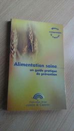 livre" alimentation saine" fondation contre le cancer 128 pa, Livres, Enlèvement ou Envoi, Neuf, Régime et Alimentation