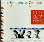 cd    /    The Royal Canadian Air Farce – To Air Is Human, T, Enlèvement ou Envoi